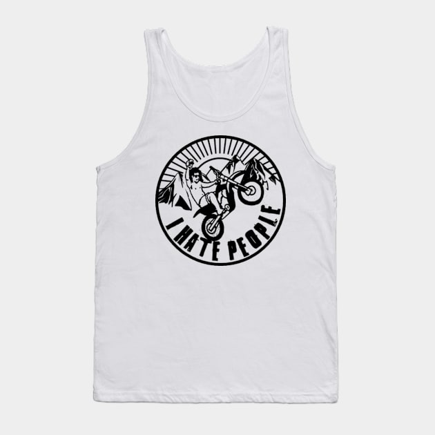 I Hate People Tank Top by Undecided